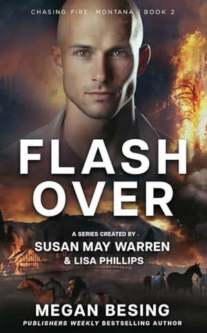 Besing, Megan / Warren, Susan May et al. Flashover. Sunrise Publishing, 2024.