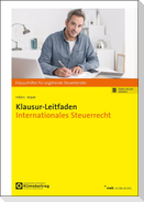 Klausur-Leitfaden Internationales Steuerrecht