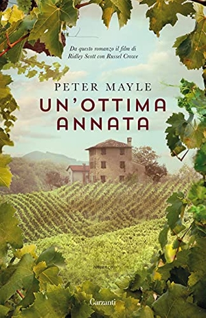 Mayle, Peter. Un' ottima annata. Garzanti, 2021.