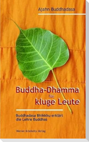Buddha-Dhamma für kluge Leute