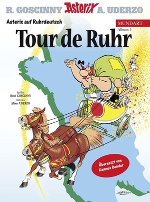 Uderzo, Albert / René Goscinny. Asterix auf Ruhrdeutsch 3 - Tour de Ruhr. Egmont Comic Collection, 2016.