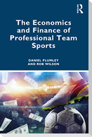 Economics and Finance of Professional Team Sports