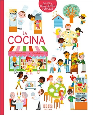 Guibbaud, Christian / Choux, Nathalie et al. La cocina. Editorial Luis Vives (Edelvives), 2019.