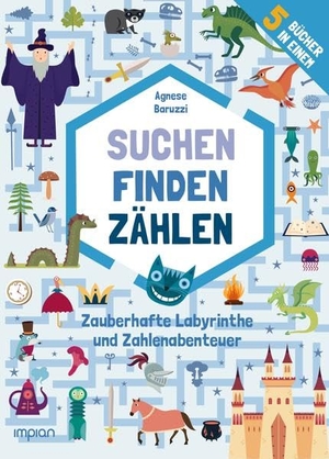 Baruzzi, Agnese. Suchen, Finden, Zählen - Zauberhafte Labyrinthe und Zahlenabenteuer (5 Bücher in einem). Impian GmbH, 2021.