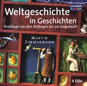 Bayer, Ingeborg / Ries, Renate et al. Weltgeschichte in Geschichten - Streifzüge von den Anfängen bis zur Gegenwart. Audio Media, 2009.