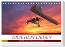 Drachenfliegen - Die Welt aus neuer Perspektive erleben (Tischkalender 2025 DIN A5 quer), CALVENDO Monatskalender
