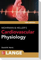 LANGE Mohrman and Heller's Cardiovascular Physiology, Tenth Edition