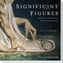 Significant Figures: The Lives and Work of Great Mathematicians