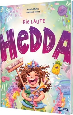 Michel, Katrin. Die laute Hedda - Feinfühliges Bilderbuch ab 3 Jahren über lebhafte Kinder, große Gefühle und echte Empathie. Carlsen Verlag GmbH, 2025.