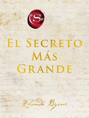 Byrne, Rhonda. Greatest Secret, the \ El Secreto Más Grande. HarperCollins, 2021.