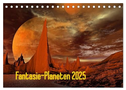 Fantasie-Planeten (Tischkalender 2025 DIN A5 quer), CALVENDO Monatskalender