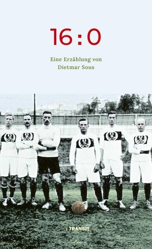 Sous, Dietmar. 16:0 - Eine Erzählung. Transit Buchverlag GmbH, 2024.