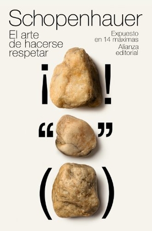 Schopenhauer, Arthur. El arte de hacerse respetar : expuesto en 14 máximas. Alianza Editorial, 2011.