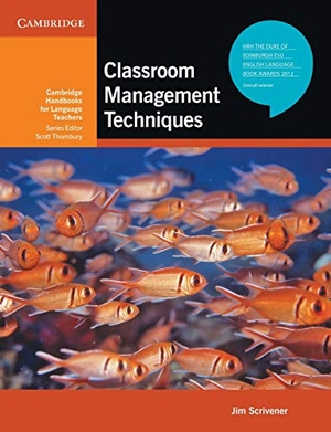 Scrivener, Jim. Classroom Management Techniques - Cambridge Handbooks for Language Teachers. Cambridge University Pr., 2016.
