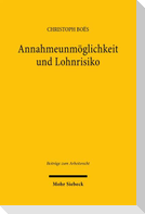 Annahmeunmöglichkeit und Lohnrisiko