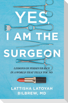 Yes, I Am the Surgeon