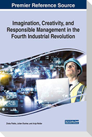 Imagination, Creativity, and Responsible Management in the Fourth Industrial Revolution