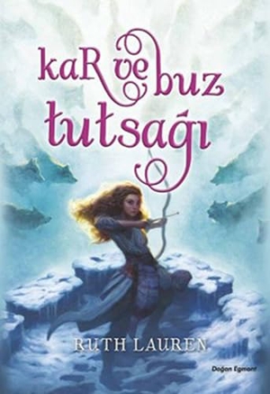Lauren, Ruth. Kar ve Buz Tutsagi. Dogan Egmont Yayincilik, 2018.