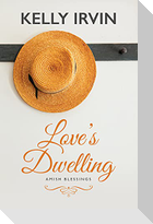 Love's Dwelling