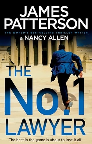 Patterson, James. The No. 1 Lawyer. Random House UK Ltd, 2024.