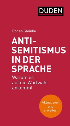 Steinke, Ronen. Antisemitismus in der Sprache - Warum es auf die Wortwahl ankommt. Bibliograph. Instit. GmbH, 2022.
