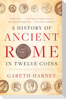 A History of Ancient Rome in Twelve Coins