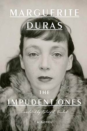 Duras, Marguerite. The Impudent Ones. New Press, 2021.