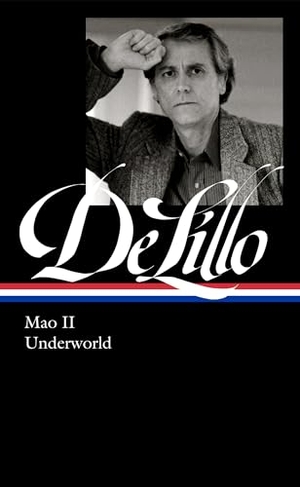 Delillo, Don. Don Delillo: Mao II & Underworld (Loa #374). Library of America, 2023.