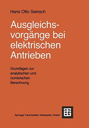 Seinsch, Hans-Otto. Ausgleichsvorgänge bei elektrischen Antrieben - Grundlagen zur analytischen und numerischen Berechnung. Vieweg+Teubner Verlag, 1991.