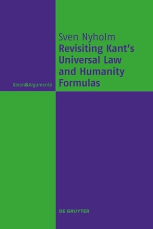 Nyholm, Sven. Revisiting Kant's Universal Law and Humanity Formulas. De Gruyter, 2015.