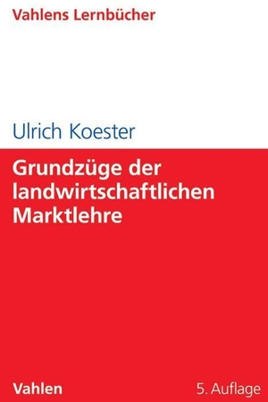 Koester, Ulrich. Grundzüge der landwirtschaftlichen Marktlehre. Vahlen Franz GmbH, 2016.
