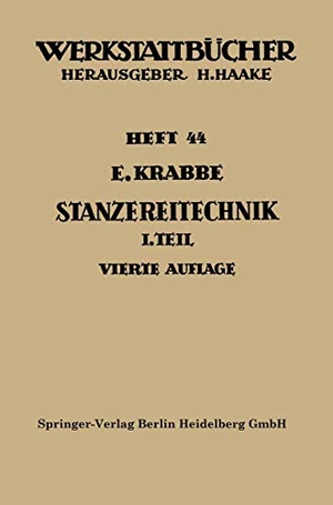 Krabbe, Erich. Stanzereitechnik - Erster Teil. Begriffe, Technologie des Schneidens. Die Stanzerei. Springer Berlin Heidelberg, 1968.