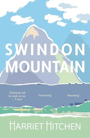 Hitchen, Harriet. Swindon Mountain. Crumps Barn Studio, 2025.