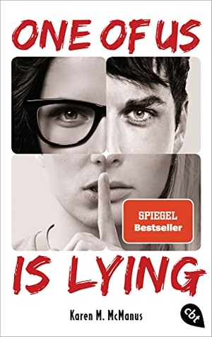 Mcmanus, Karen M.. ONE OF US IS LYING - Nominiert für den Deutschen Jugendliteraturpreis 2019 - Mit exklusivem Bonusmaterial. cbt, 2020.