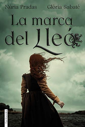 Pradas, Núria / Glòria Sabaté. La marca del lleó. fanbooks, 2020.