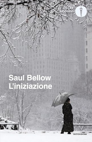 Bellow, Saul. L' iniziazione. Mondadori, 2025.