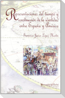Representaciones del tiempo y construcción de la identidad entre España y América, 1580-1700