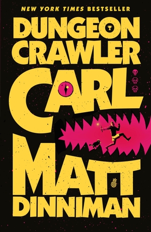 Dinniman, Matt. Dungeon Crawler Carl. BBC Books, 2025.