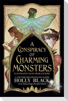 A Conspiracy of Charming Monsters