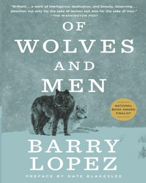 Lopez, Barry. Of Wolves and Men. Scribner Book Company, 1979.