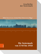 Die Steiermark von 1740 bis 1918