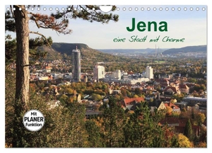 Gropp, Gerd. Jena in Thüringen (Wandkalender 2024 DIN A4 quer), CALVENDO Monatskalender - Jena ist eine Stadt im mittleren Saaletal in Thüringen.. Calvendo, 2023.