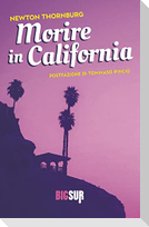 Morire in California