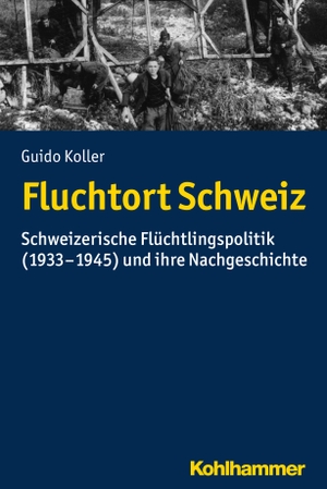 Koller, Guido. Fluchtort Schweiz - Schweizerische Flüchtlingspolitik (1933-1945) und ihre Nachgeschichte. Kohlhammer W., 2018.