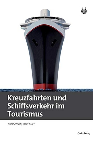 Auer, Josef / Axel Schulz. Kreuzfahrten und Schiffsverkehr im Tourismus. De Gruyter Oldenbourg, 2010.