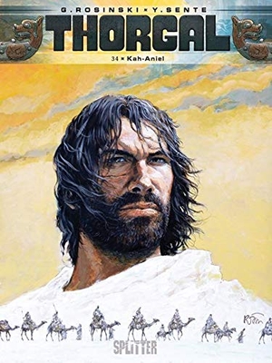 Sente, Yves / Grzegorz Rosinski. Thorgal 34. Kah-Aniel. Splitter Verlag, 2014.