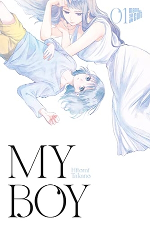 Takano, Hitomi. My Boy 1. Manga Cult, 2022.