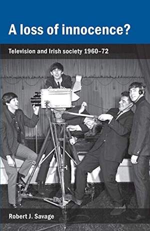 Savage, Robert. A loss of innocence? - Television and Irish society, 1960-72. Manchester University Press, 2015.