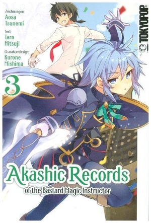 Tsunemi, Aosa / Mishima, Kurone et al. Akashic Records of the Bastard Magic Instructor 03. TOKYOPOP GmbH, 2019.