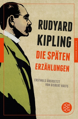 Kipling, Rudyard. Die späten Erzählungen. FISCHER Taschenbuch, 2015.